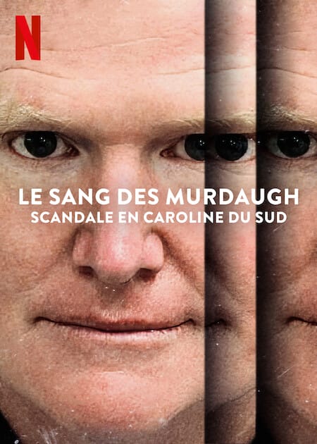 Le sang des Murdaugh : Scandale en Caroline du Sud