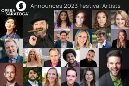 Opera Saratoga Announces 2023 Summer Festival