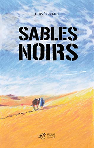 Hervé Giraud, Sables Noirs