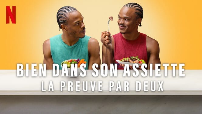 Bien dans son assiette : La preuve par deux - Netflix